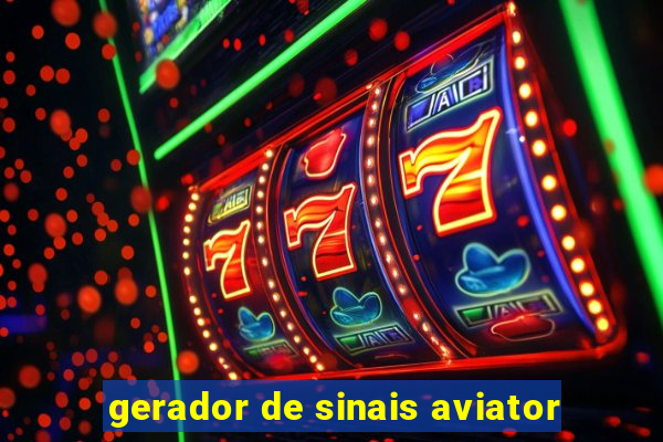 gerador de sinais aviator